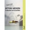 Bittere Medizin - Freihandel und Gesundheit