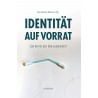 Identität auf Vorrat